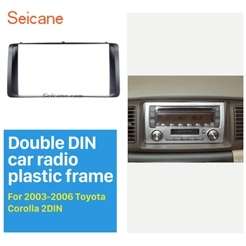  Seicane Clássico Double Din Rádio do Carro Fáscia para o período 2003-2006 Toyota Corolla Estéreo Painel de Rádio do Quadro de CD Guarnição Moldura do Quadro de Áudio